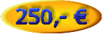 250,- Eur